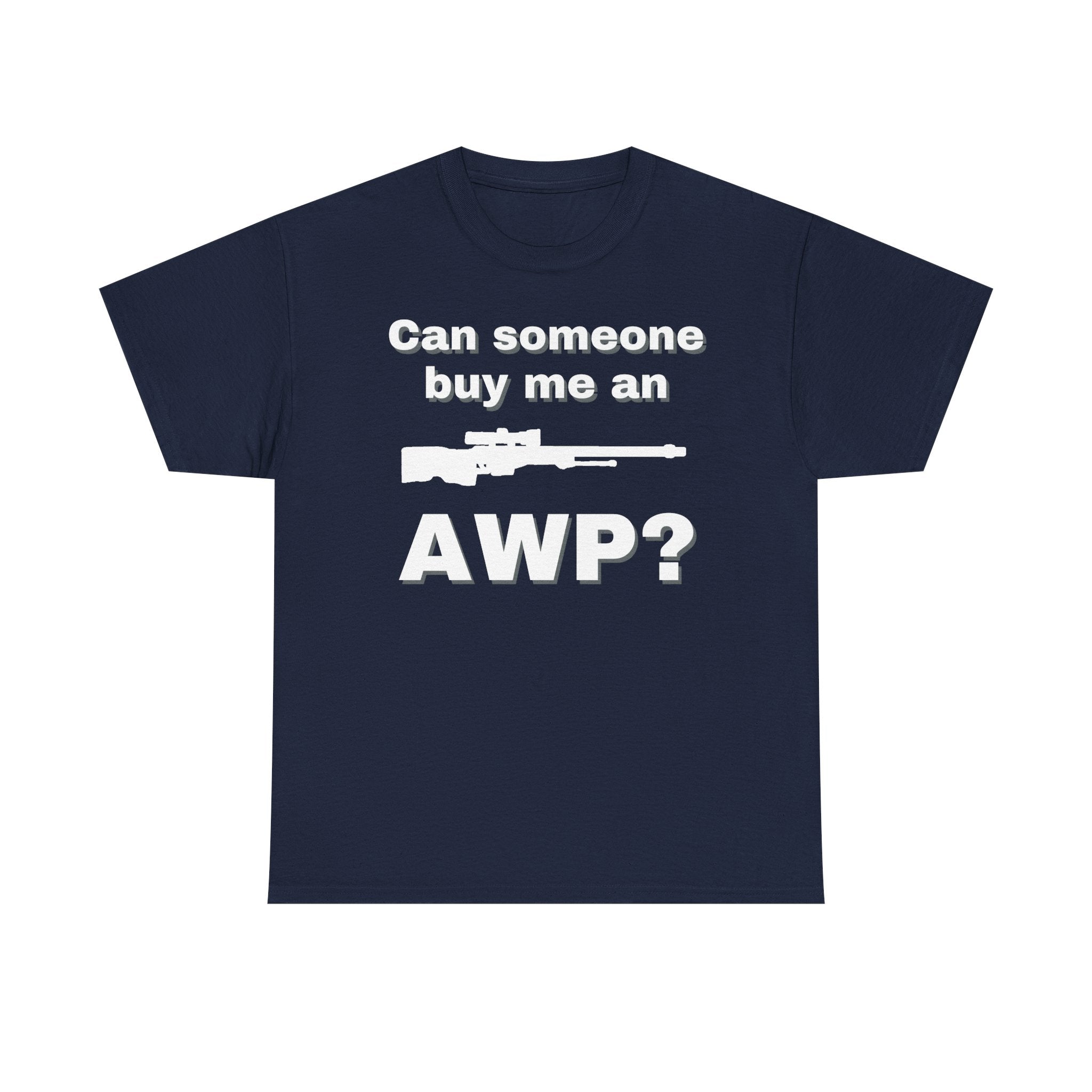 Can Someone Buy Me an AWP Shirt