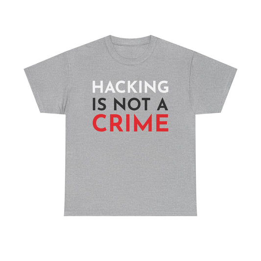 Hacking Is Not A Crime Shirt