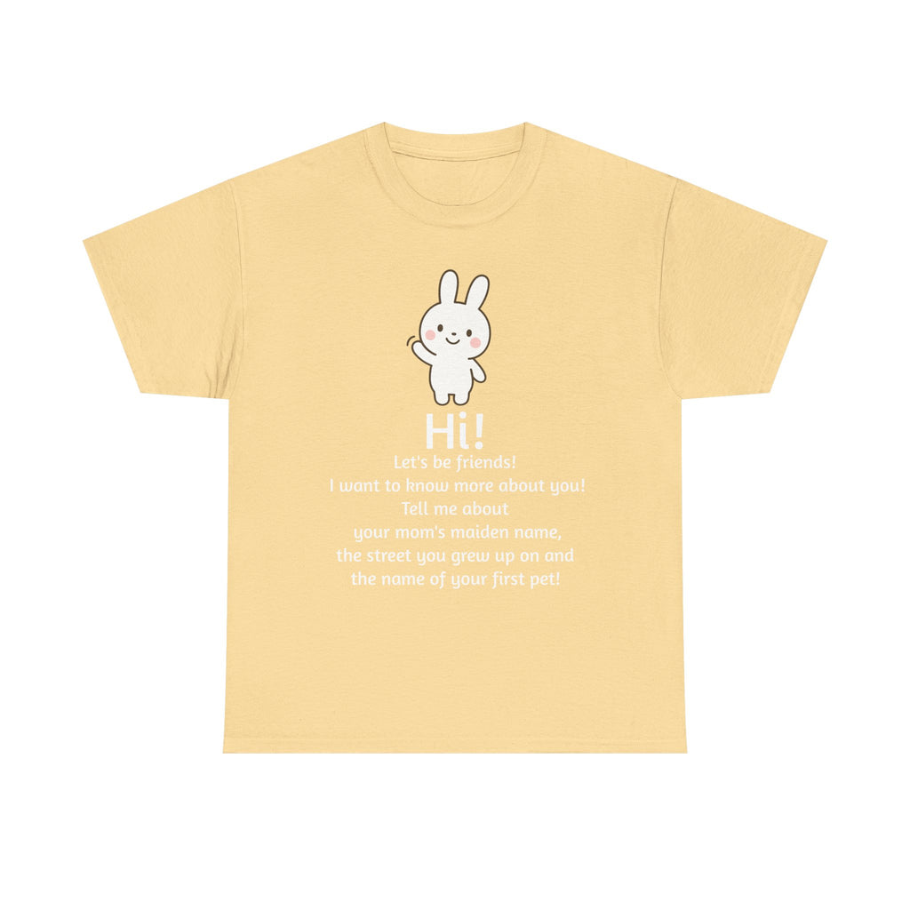 Security Bunny - Tell me more Shirt