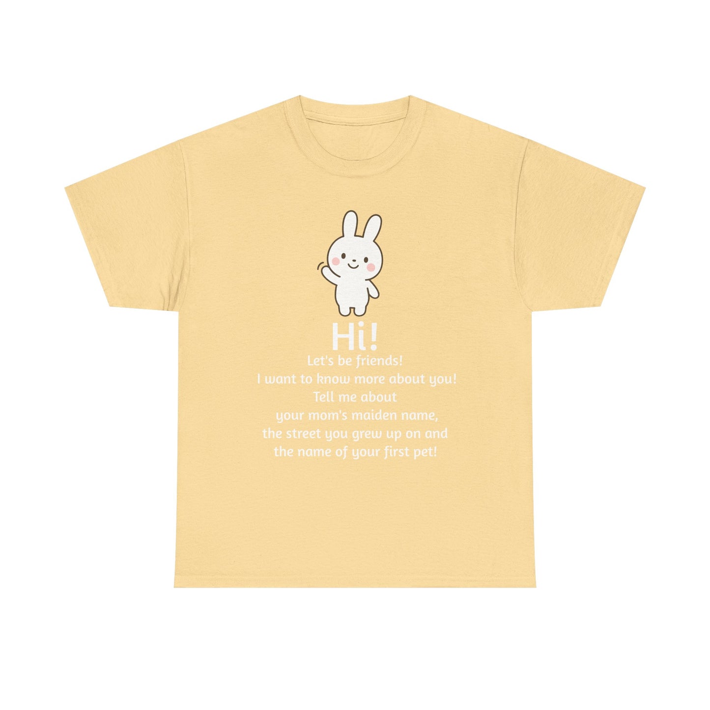 Security Bunny - Tell me more Shirt