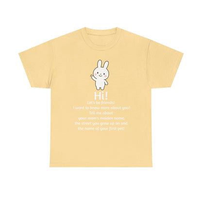 Security Bunny - Tell me more Shirt
