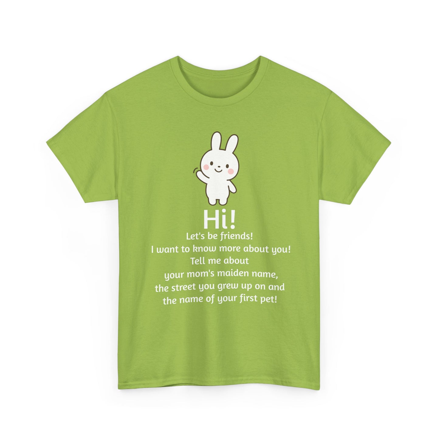 Security Bunny - Tell me more Shirt