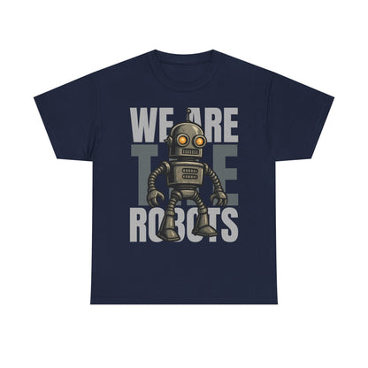 We Are The Robots Shirt