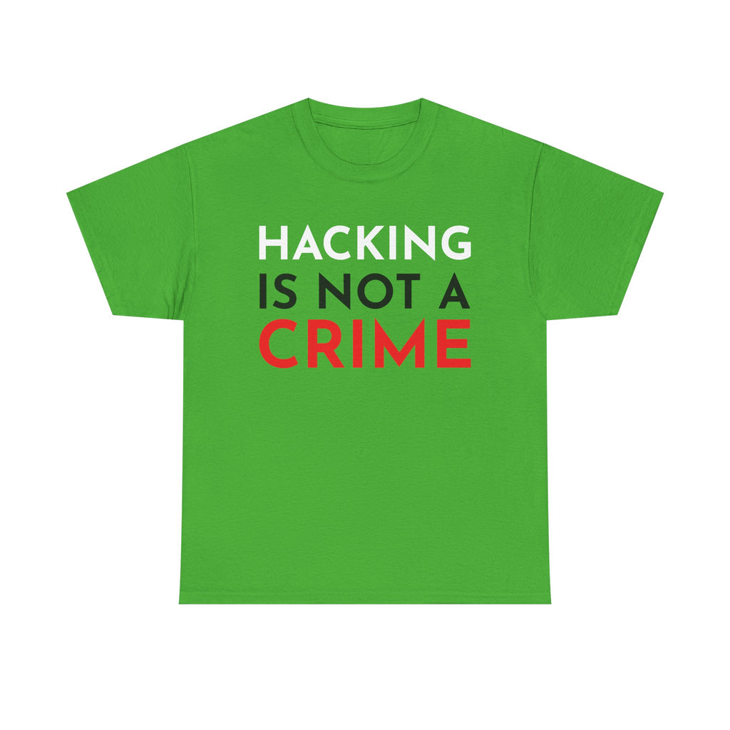 Hacking Is Not A Crime Shirt