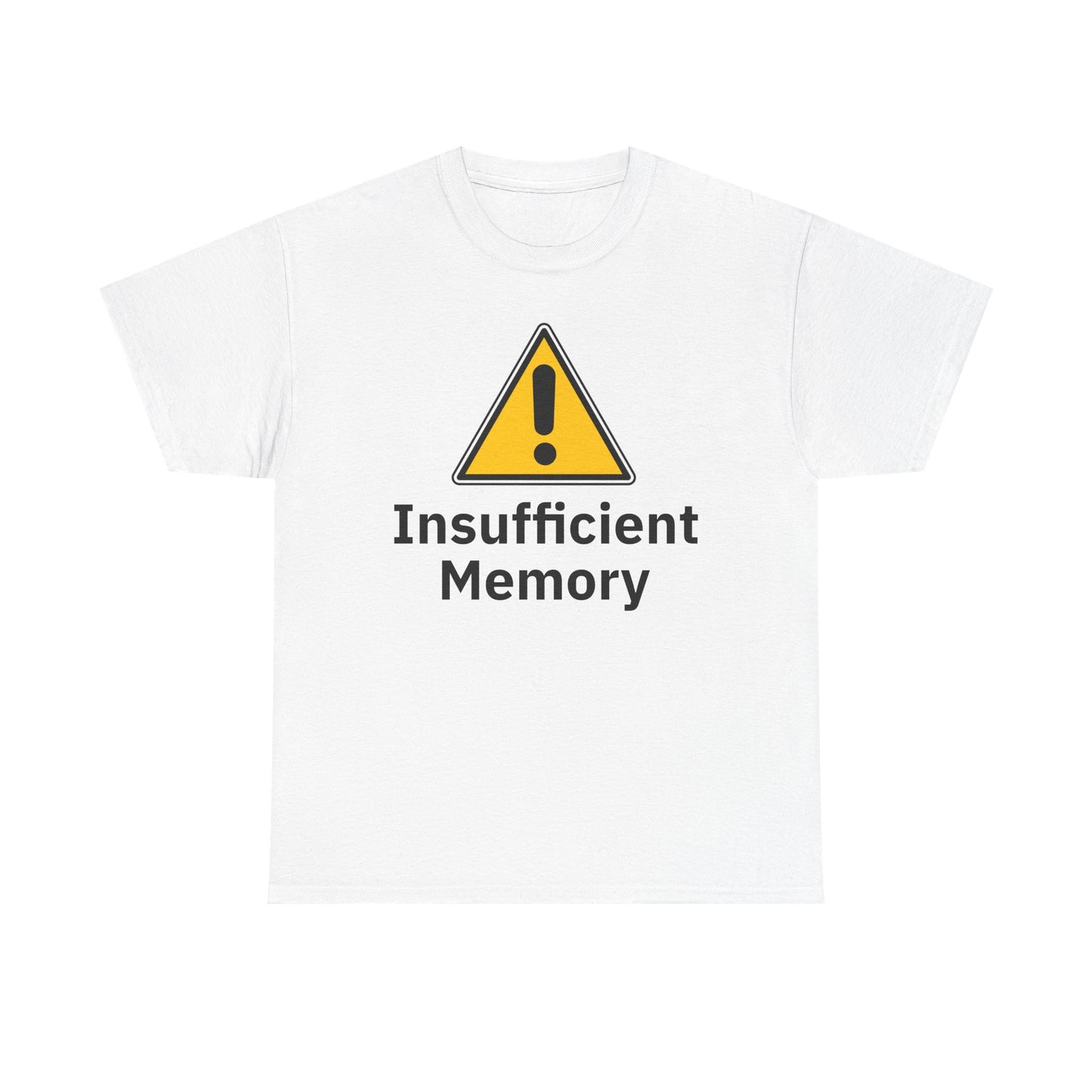 Insufficient Memory Shirt