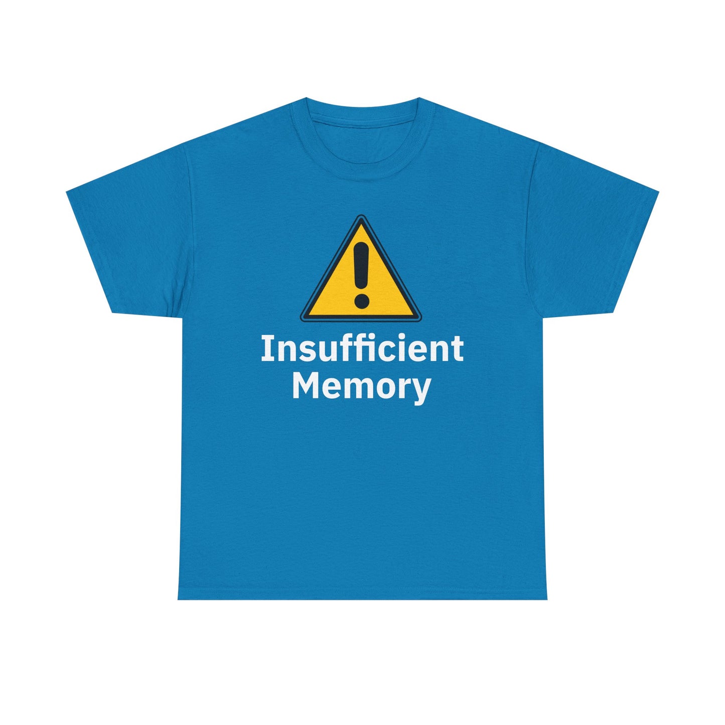 Insufficient Memory Shirt