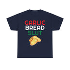 Garlic Bread Slut Shirt