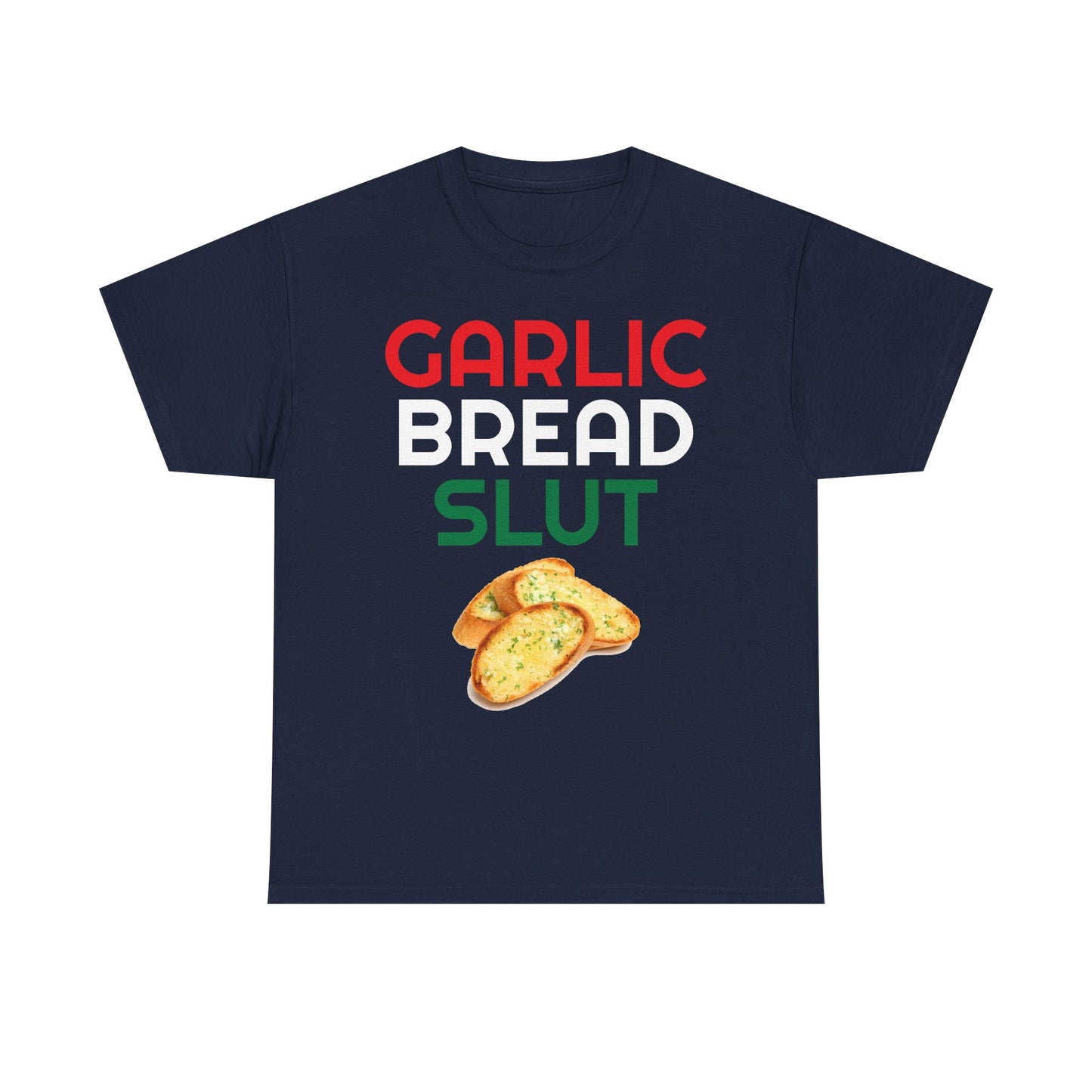 Garlic Bread Slut Shirt