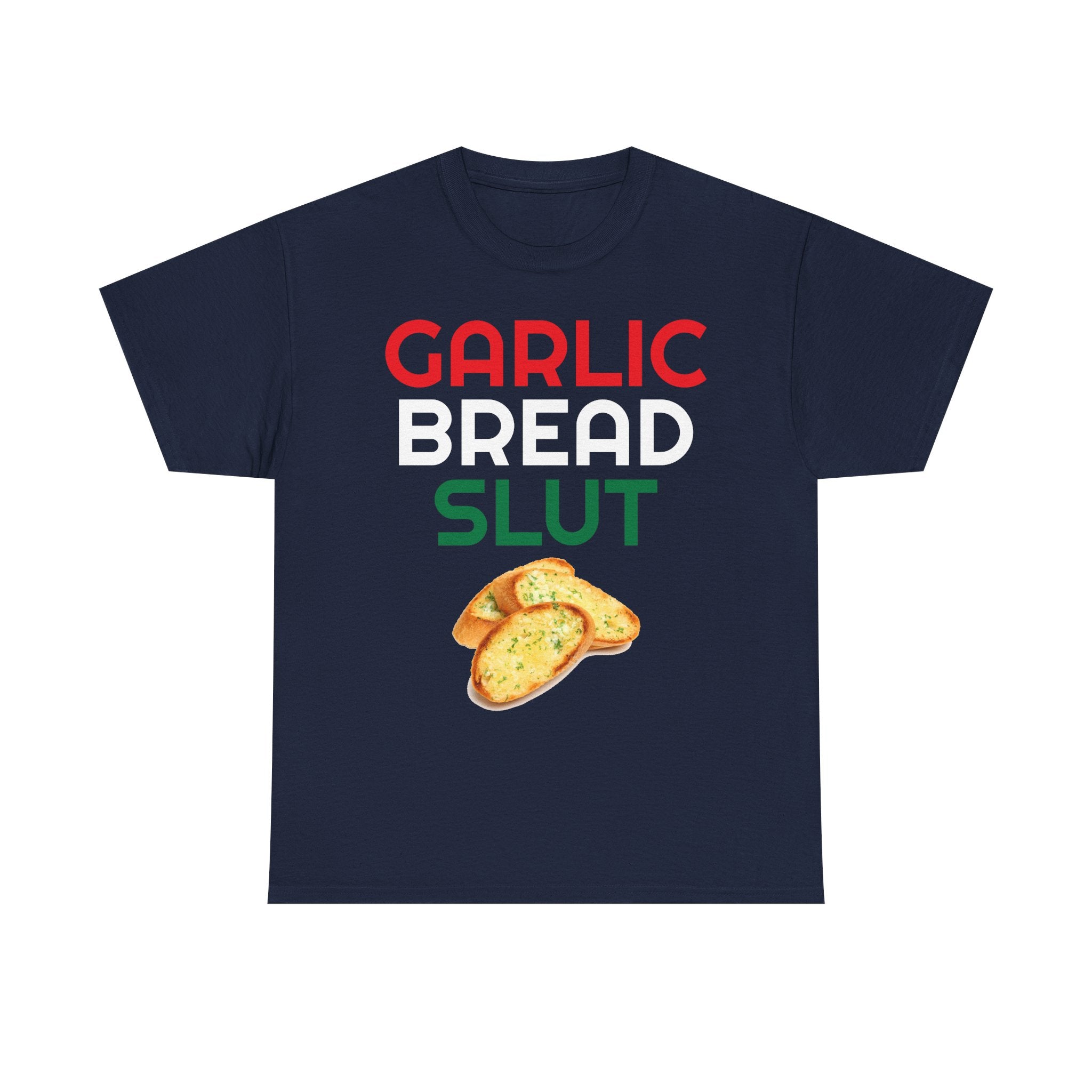 Garlic Bread Slut Shirt