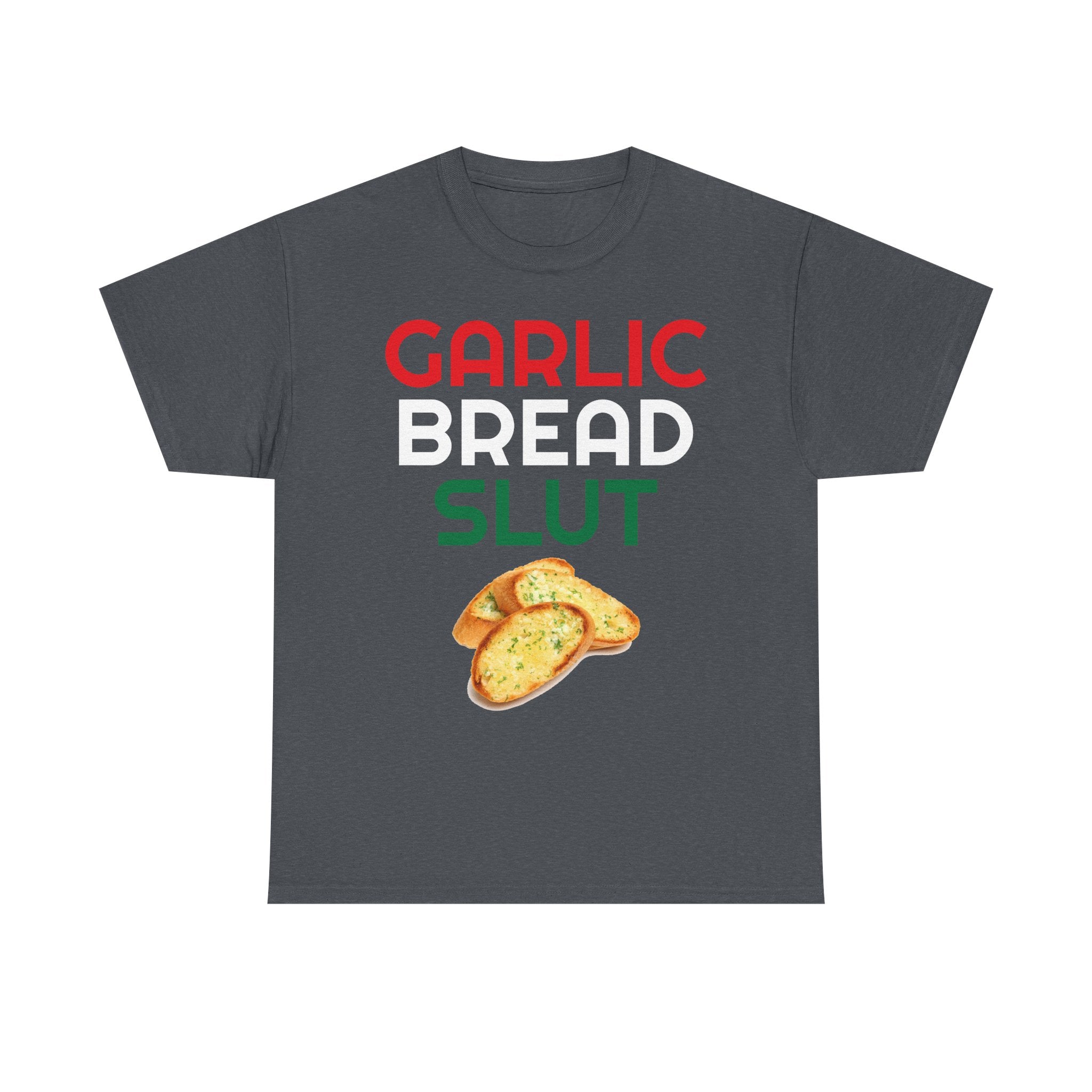 Garlic Bread Slut Shirt