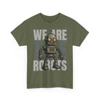 We Are The Robots Shirt