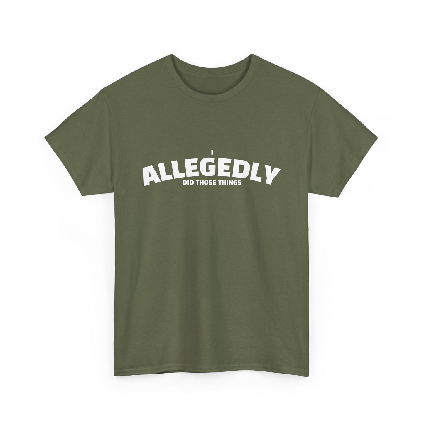 Allegedly Shirt