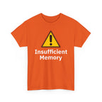 Insufficient Memory Shirt