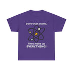 Don't Trust Atoms! Shirt