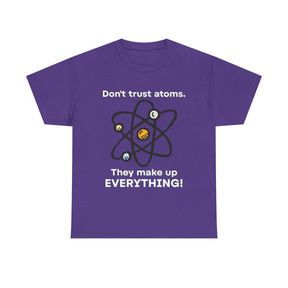Don't Trust Atoms! Shirt