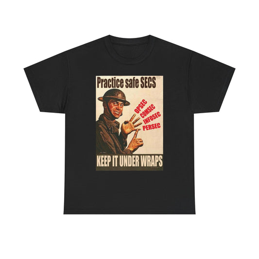 Practice Safe Secs Shirt
