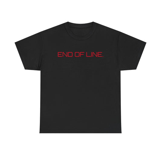 End Of Line Shirt