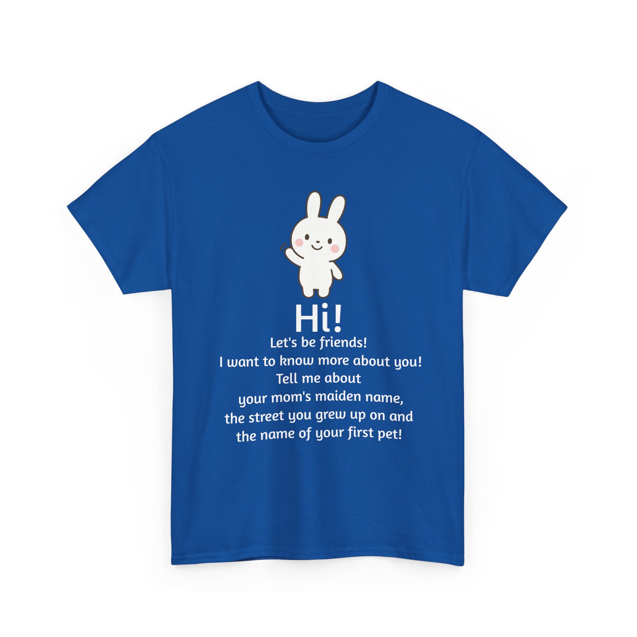 Security Bunny - Tell me more Shirt