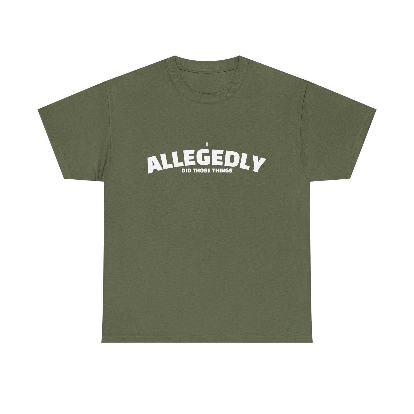 Allegedly Shirt