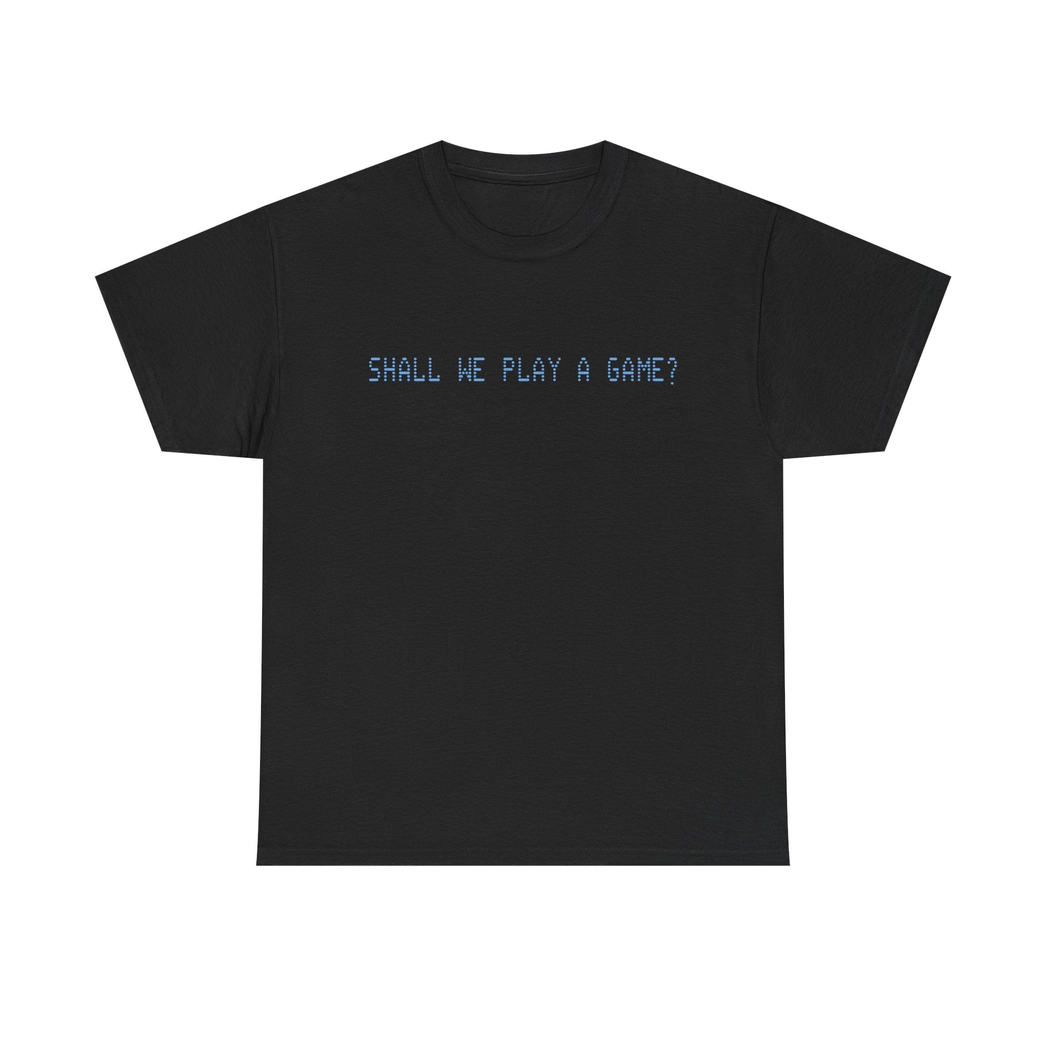 Shall We Play A Game? Shirt
