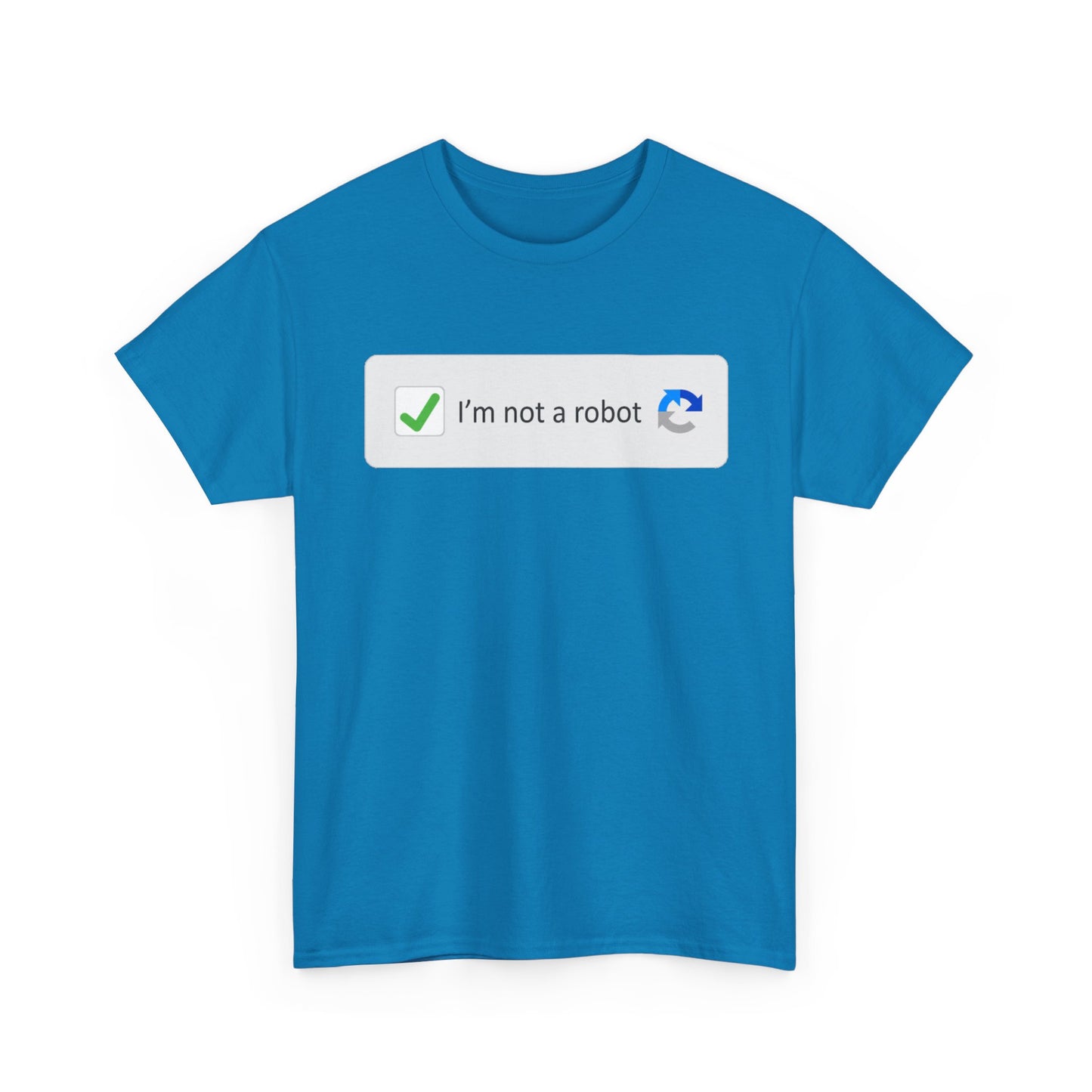 I'm Not A Robot Shirt