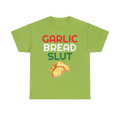 Garlic Bread Slut Shirt