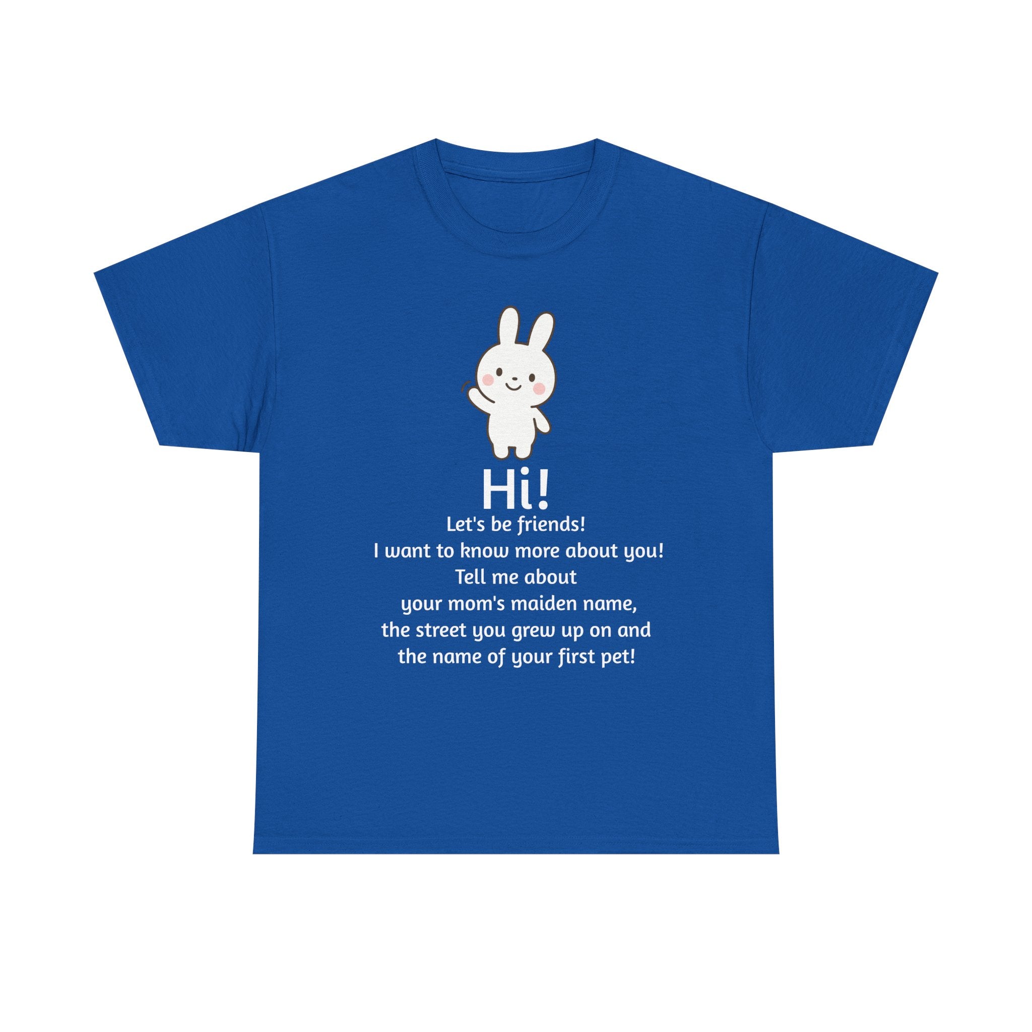 Security Bunny - Tell me more Shirt