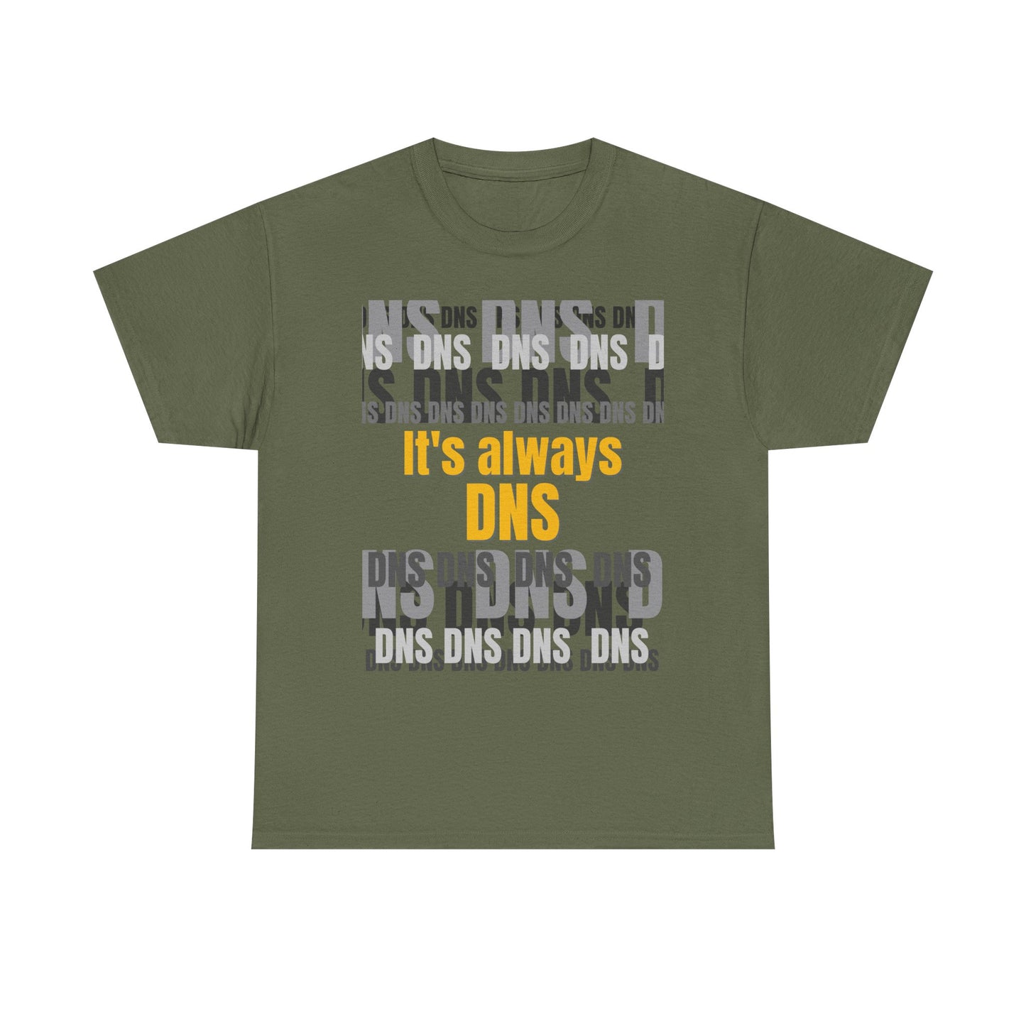 It's Always DNS Shirt