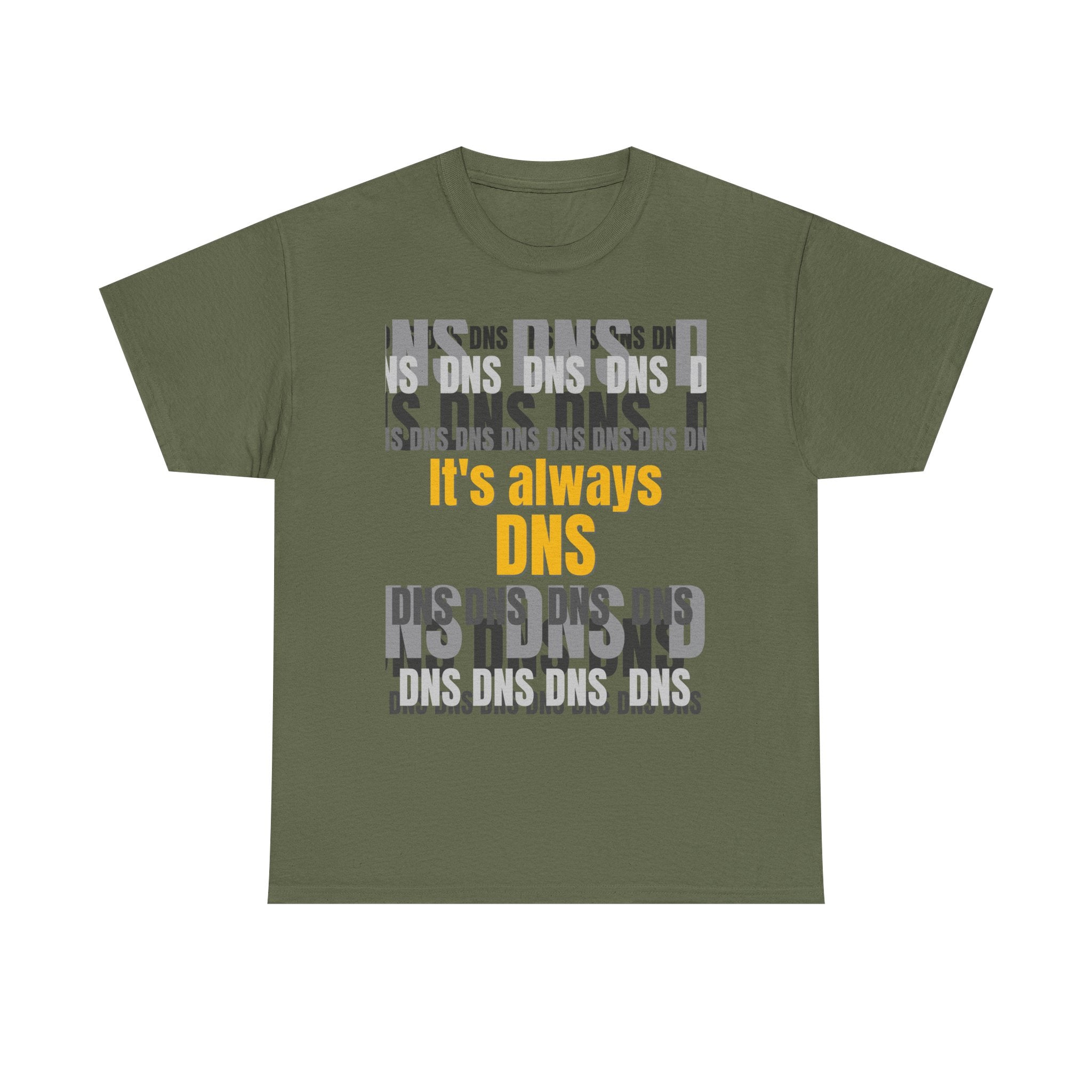 It's Always DNS Shirt