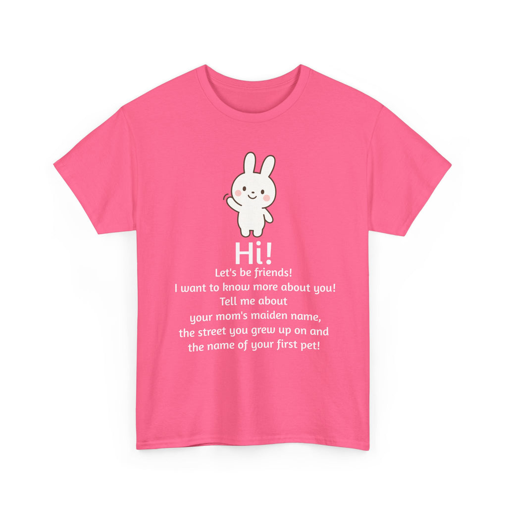 Security Bunny - Tell me more Shirt
