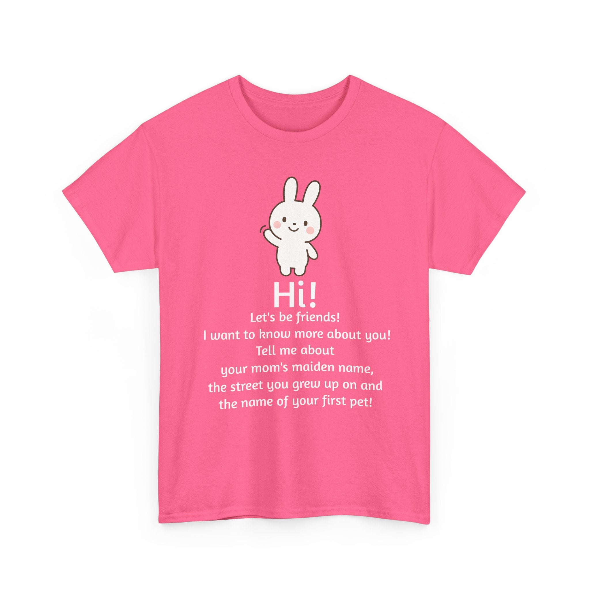 Security Bunny - Tell me more Shirt