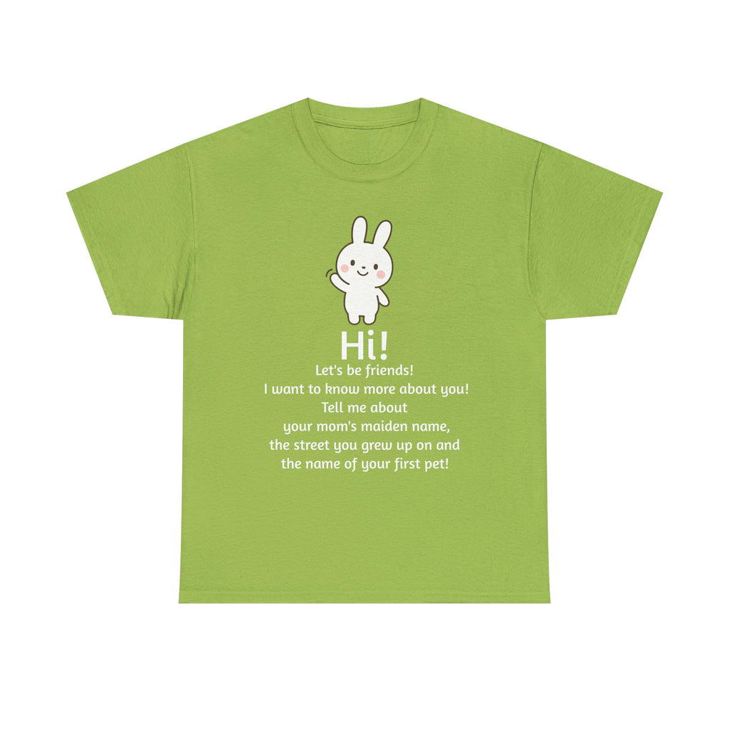 Security Bunny - Tell me more Shirt
