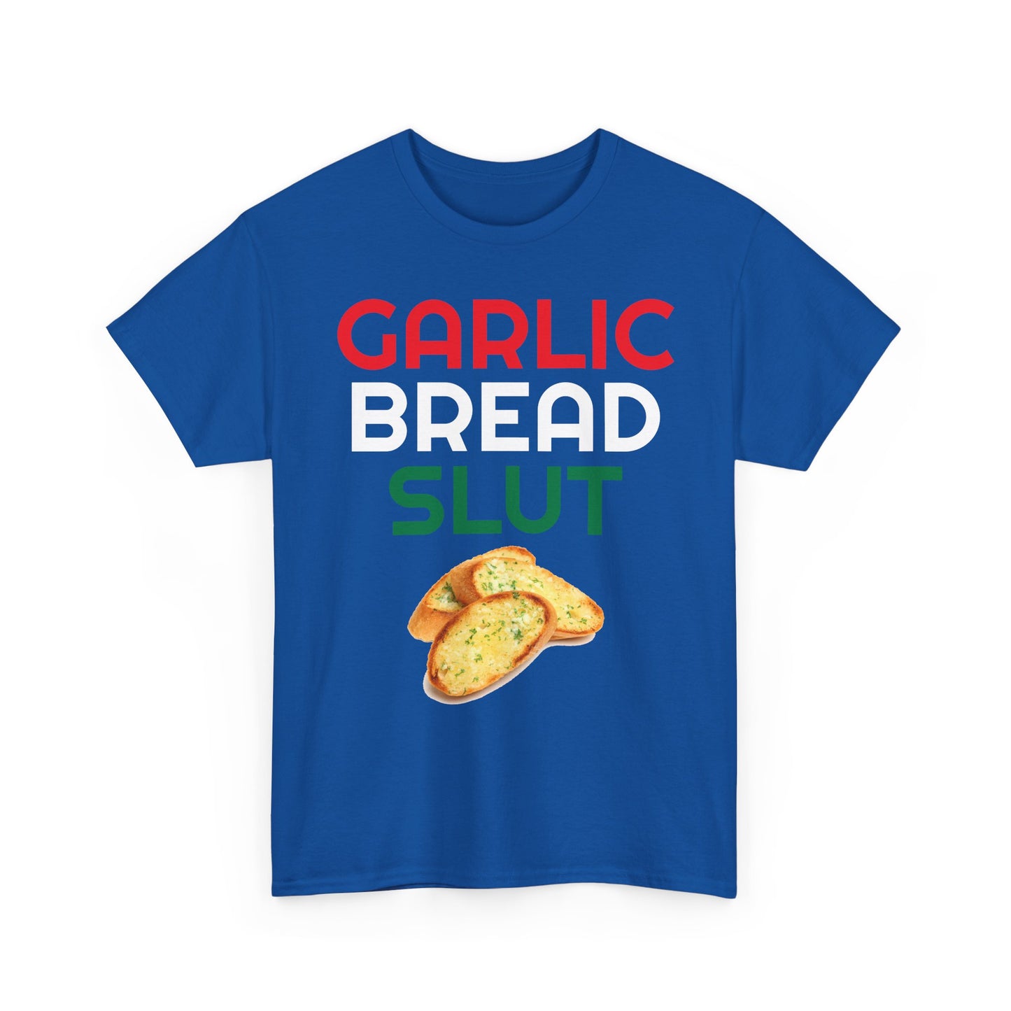 Garlic Bread Slut Shirt