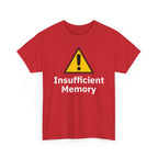 Insufficient Memory Shirt