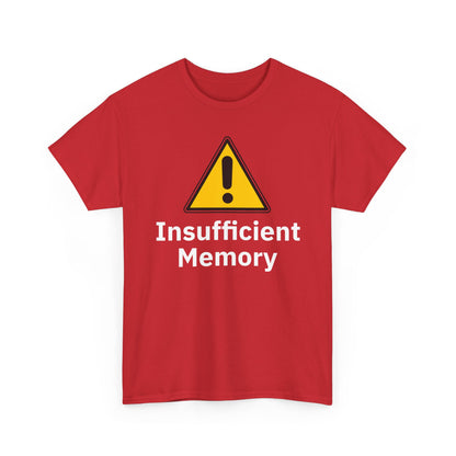 Insufficient Memory Shirt