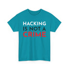 Hacking Is Not A Crime Shirt