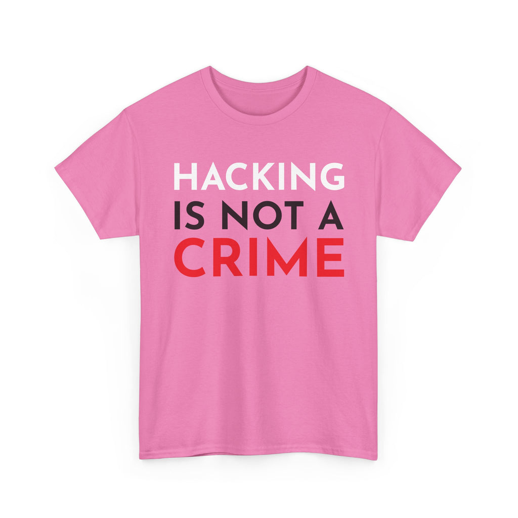 Hacking Is Not A Crime Shirt