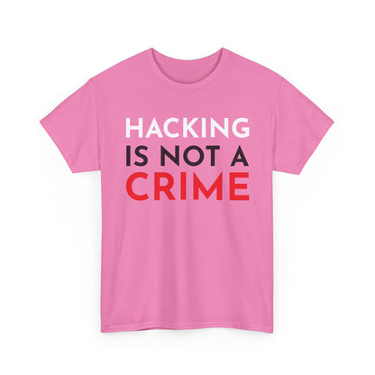Hacking Is Not A Crime Shirt