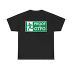 Proof Or GTFO Shirt