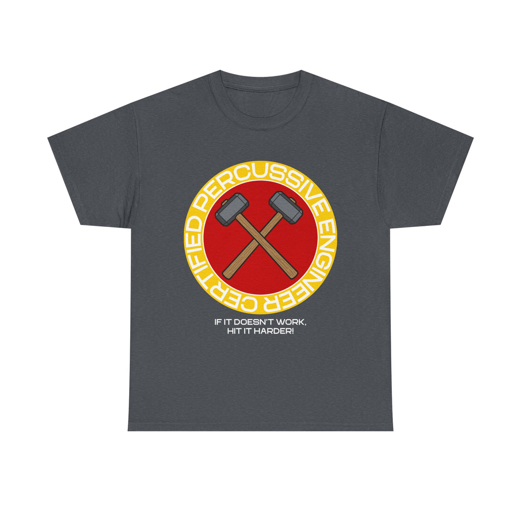 Certified Percussive Engineer Shirt