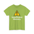 Insufficient Memory Shirt