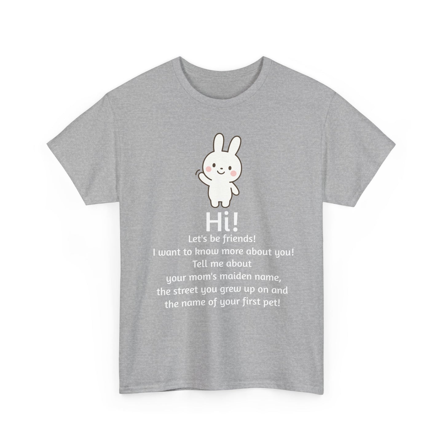 Security Bunny - Tell me more Shirt