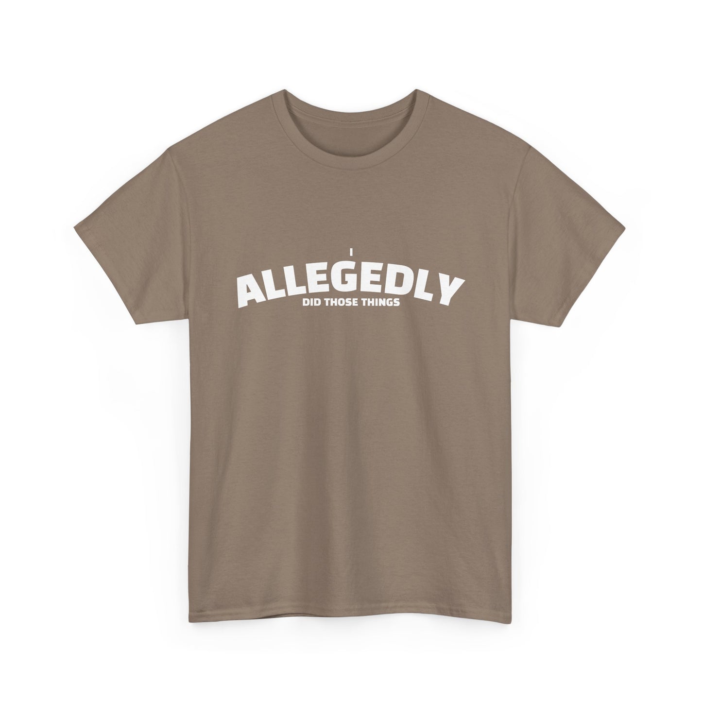 Allegedly Shirt