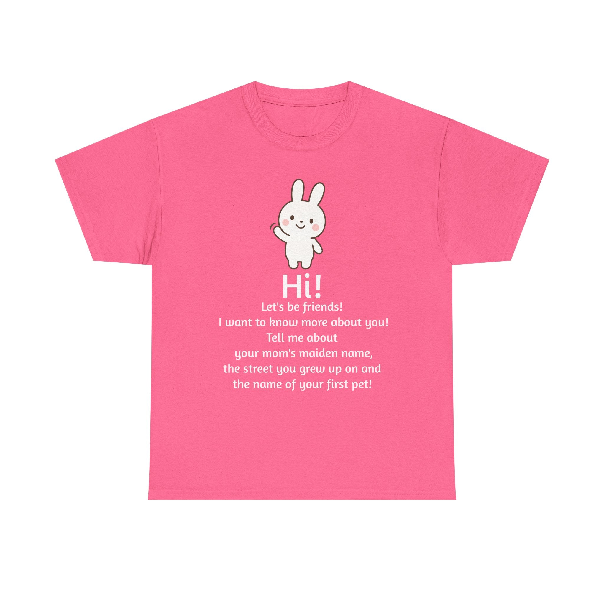 Security Bunny - Tell me more Shirt