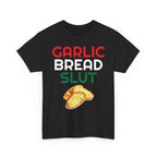 Garlic Bread Slut Shirt