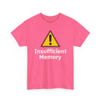 Insufficient Memory Shirt