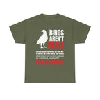 Birds Aren't Real Shirt