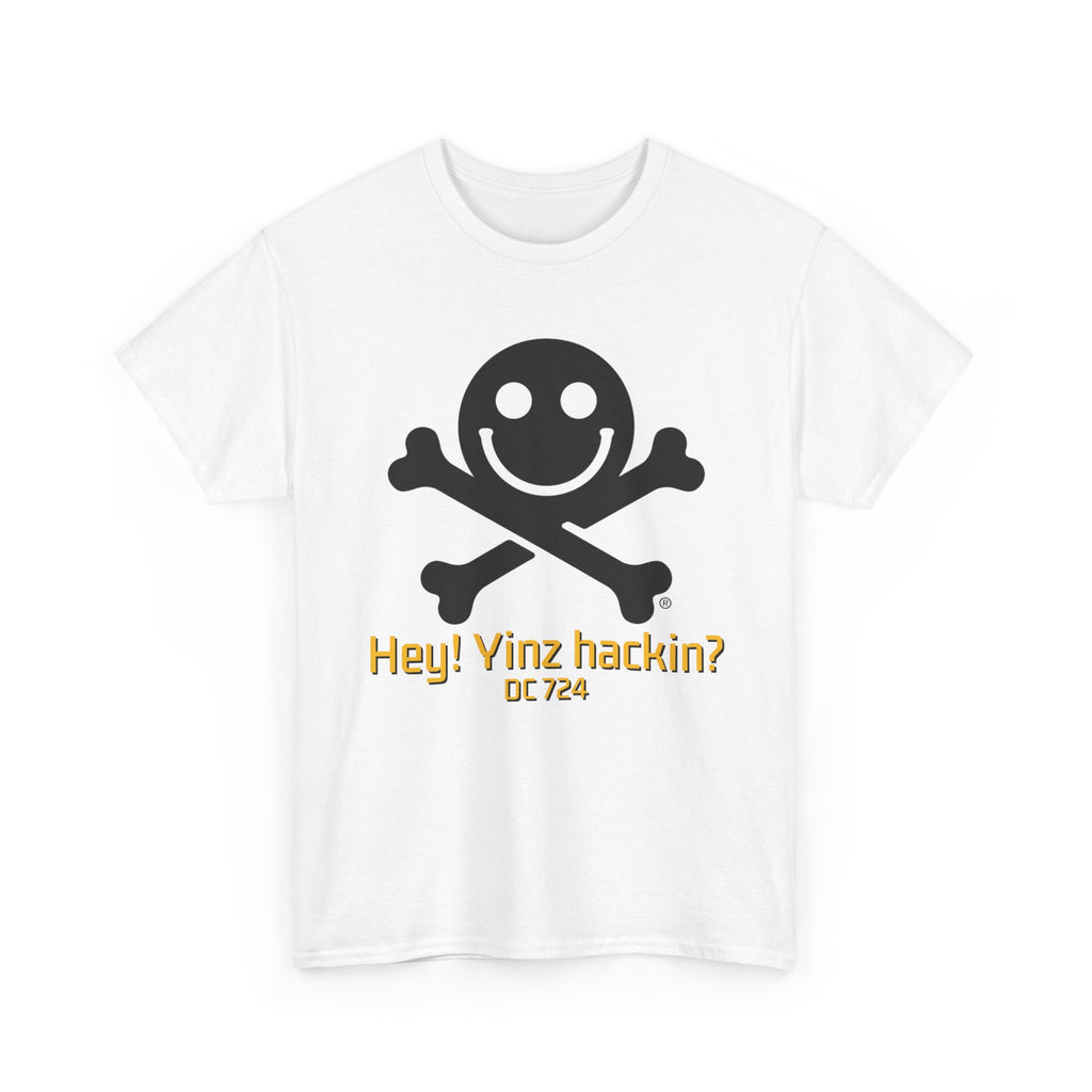 DC 724 "Hey! Yinz hackin?" Shirt