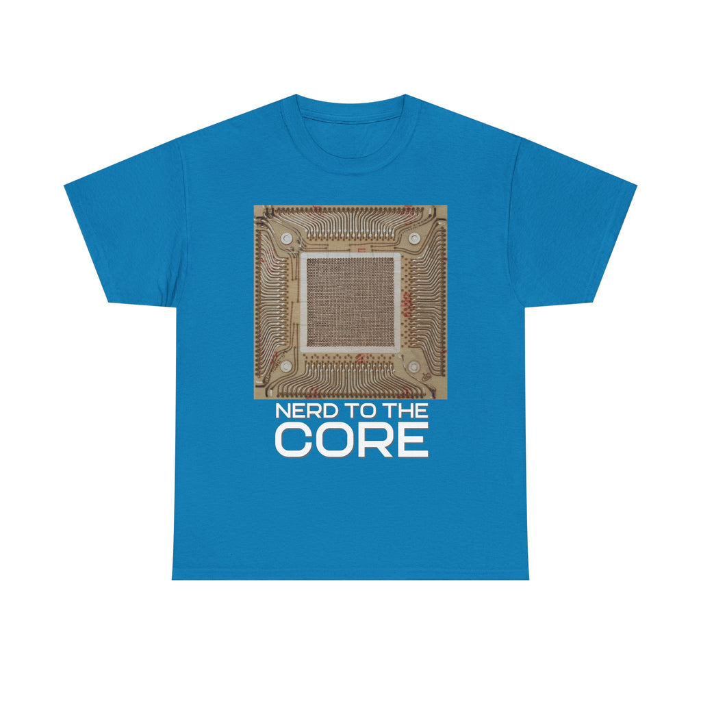 Nerd To The Core Shirt