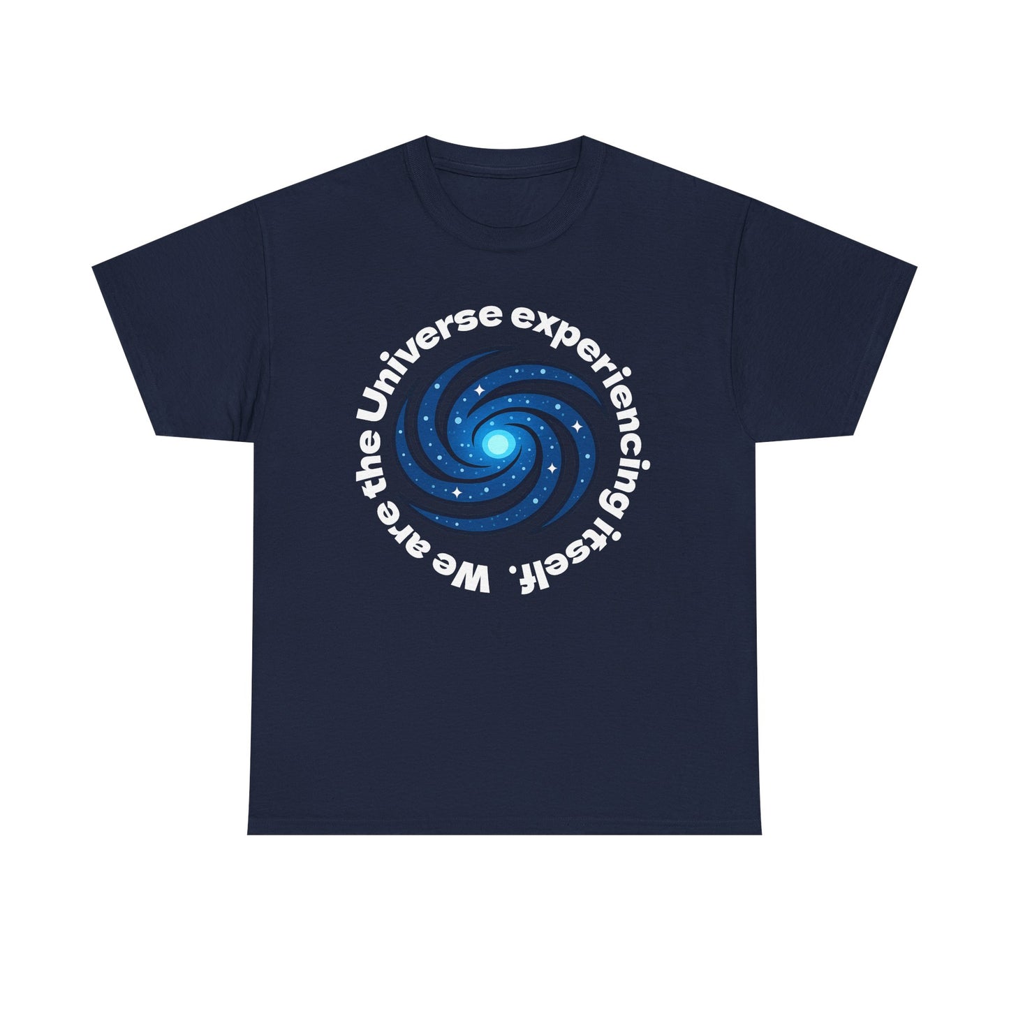 We are the Universe Shirt